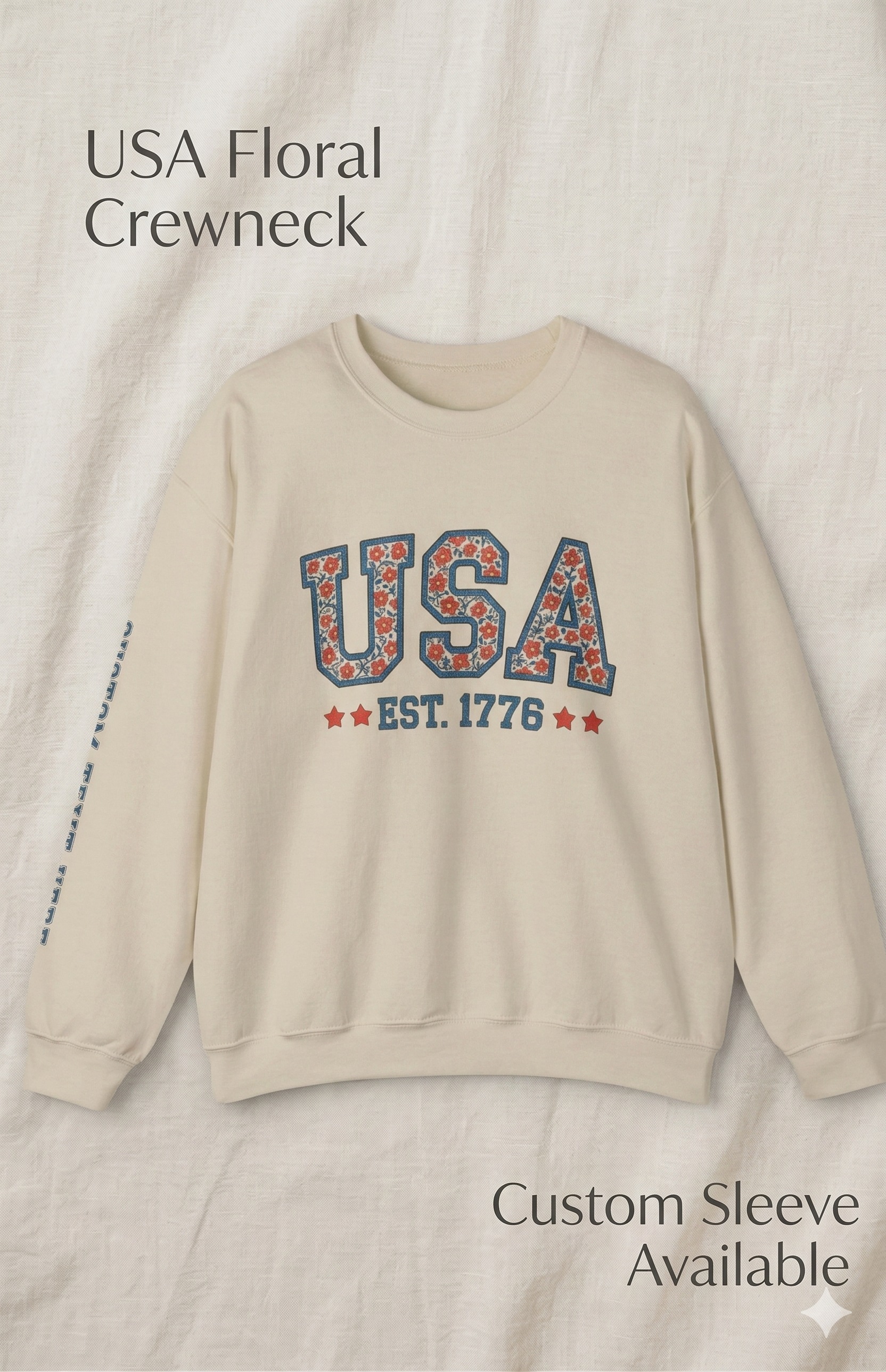 USA Floral Crewneck Sweatshirt – Custom Sleeve Text Pullover, Patriotic EST 1776 Gildan 15000, Vintage Americana Sweatshirt