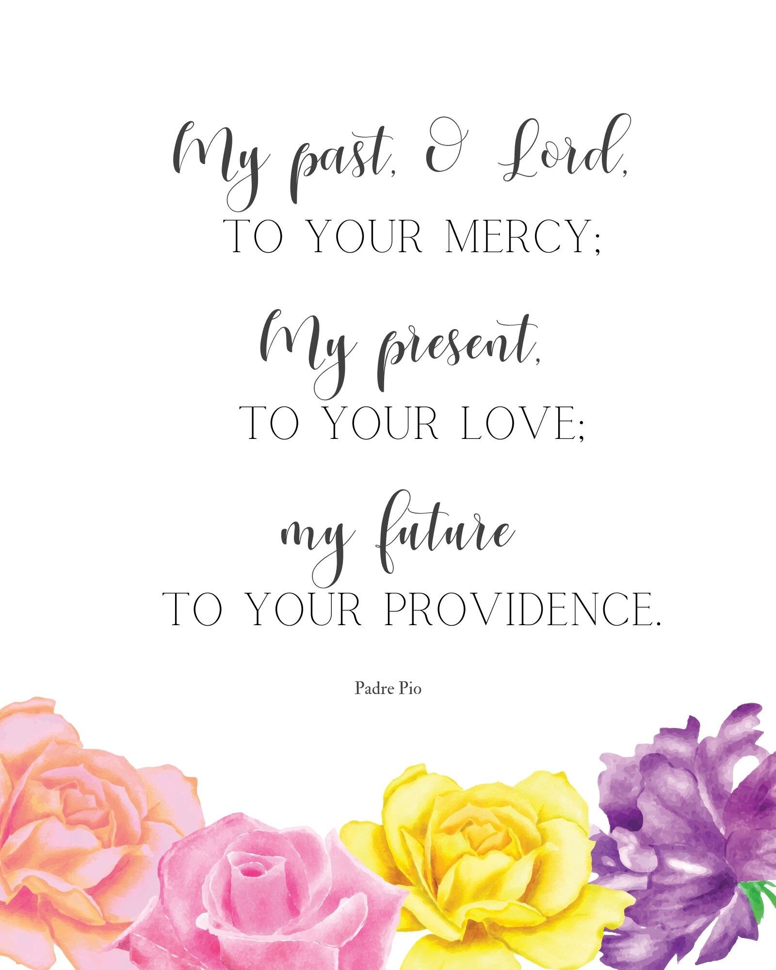 Padre Pio Quotes/ Prayers Printables