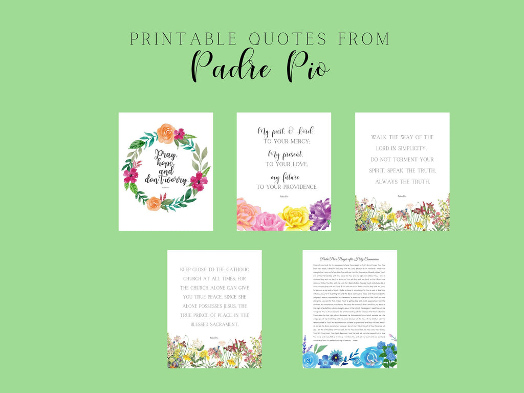 Padre Pio Quotes/ Prayers Printables